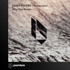 Premiere: Javier Portilla - Total Liberation (Who Else Remix) - Beatfreak Recordings