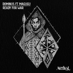 Dominus ft Magugu - Ready For War