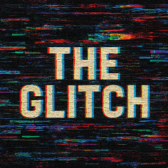 TheGlitch