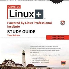 read online CompTIA Linux+ Powered by Linux Professional Institute Study Guide: Exam LX0-103 and Exa