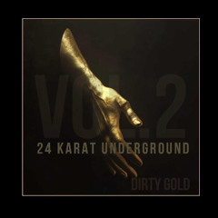 24 Karat Underground • Vol.1