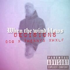 DECISIONS (Ft twenmy3)