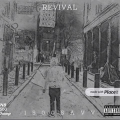 “Revival” (Prod. 50rk x @chiri)