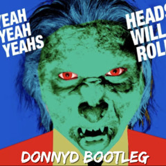 Yeah Yeah Yeah X I Don't Care (Donnyd Bootleg Hype edit)