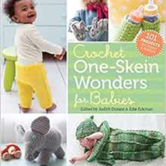 [ACCESS] EPUB 🖌️ Crochet One-Skein Wonders® for Babies: 101 Projects for Infants & T