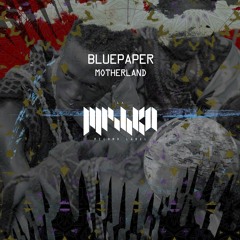 BluePaper - Motherland (Extended Mix) [La Mishka]