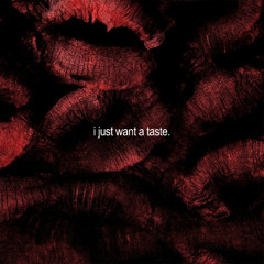 I just want a taste
