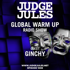 JUDGE JULES PRESENTS THE GLOBAL WARM UP EPISODE 1008