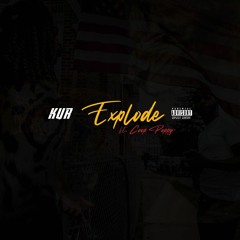 Kur - Explode FT Coop Poppy