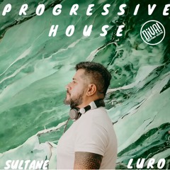 Sultane - Luro ( Progressive House) Diva ! Mother House