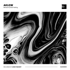 Aklow - Bad Feeling (Lively Racket Remix)