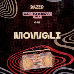 Get To Know Mix 012: Mowgli