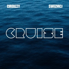 Ciroizzy - Cruise