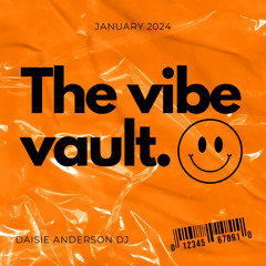 The Vibe Vault | Daisie Anderson Dj