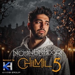 Noyan Bahadori - ChiLMiL 5 | نویان بهادری - چیل‌میل ۵