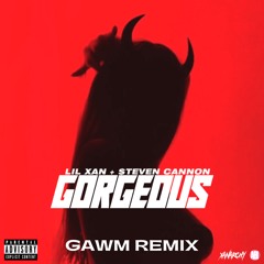 Gorgeous (Gawm Remix) [feat. Lil Xan]