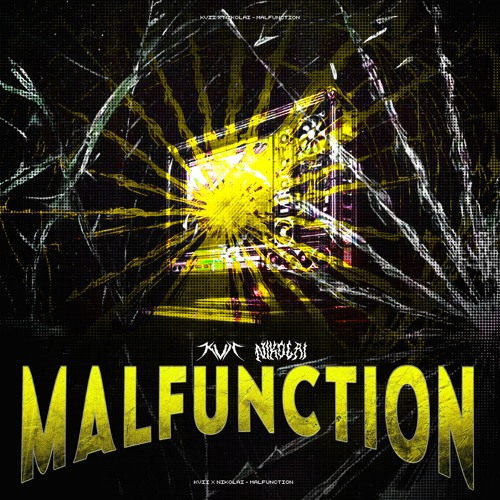 KVII X NIKOLAI - MALFUNCTION (FREE DOWNLOAD)