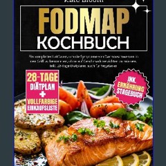 [PDF] eBOOK Read 📖 FODMAP Kochbuch: Kompletter Leitfaden, mit dem Sie Symptome von Darmbeschwerden