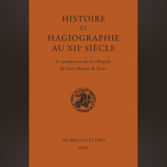Histoire et Hagiographie au XIIe siècle