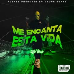 UfoTrap- Me Encanta Esta Vida (Prod.Yovng Sound Beatz)