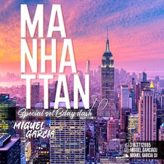 Manhattan 1.0(SET ESPECIAL BDAY-BASH ANDRES CAMILO) Miguel Garcia