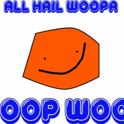 WOOPA THEME SONG