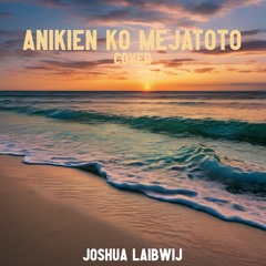ANIKIEN KO MEJATOTO (Cover)