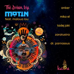 Motin - The Dream Trip feat. Maloua Lou (Mika El Remix)