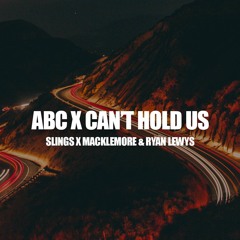 ABC X CAN'T HOLD US (SAMUELE BRIGNOCCOLO MASHUP)