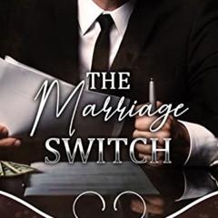 [FREE] EBOOK 📝 The Marriage Switch (Marriage Mayhem Book 3) by  Aja Foxx [KINDLE PDF
