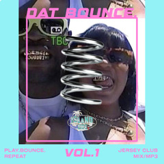 DAT BOUNCE Vol. 1 | JERSEY CLUB MIX BY @ISLAND_DRE