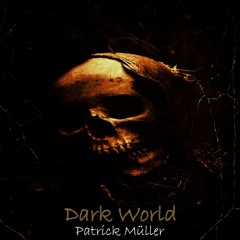 Patrick Müller - Dark World ( Original Mix ) ☢ Puntazo Label Records ☢
