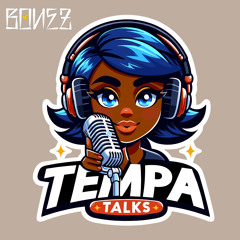 TEMPA TALKS - Guest Mix By Bonez