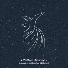 Rotbeye Divanegi feat Rashid Shakeri