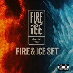 Fire & Ice Set Pt.1