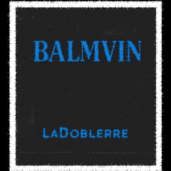 LaDoblerre - “BALMVIN”