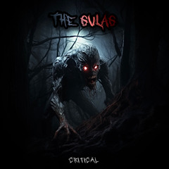 Critical - The Gulag [FREE DOWNLOAD]