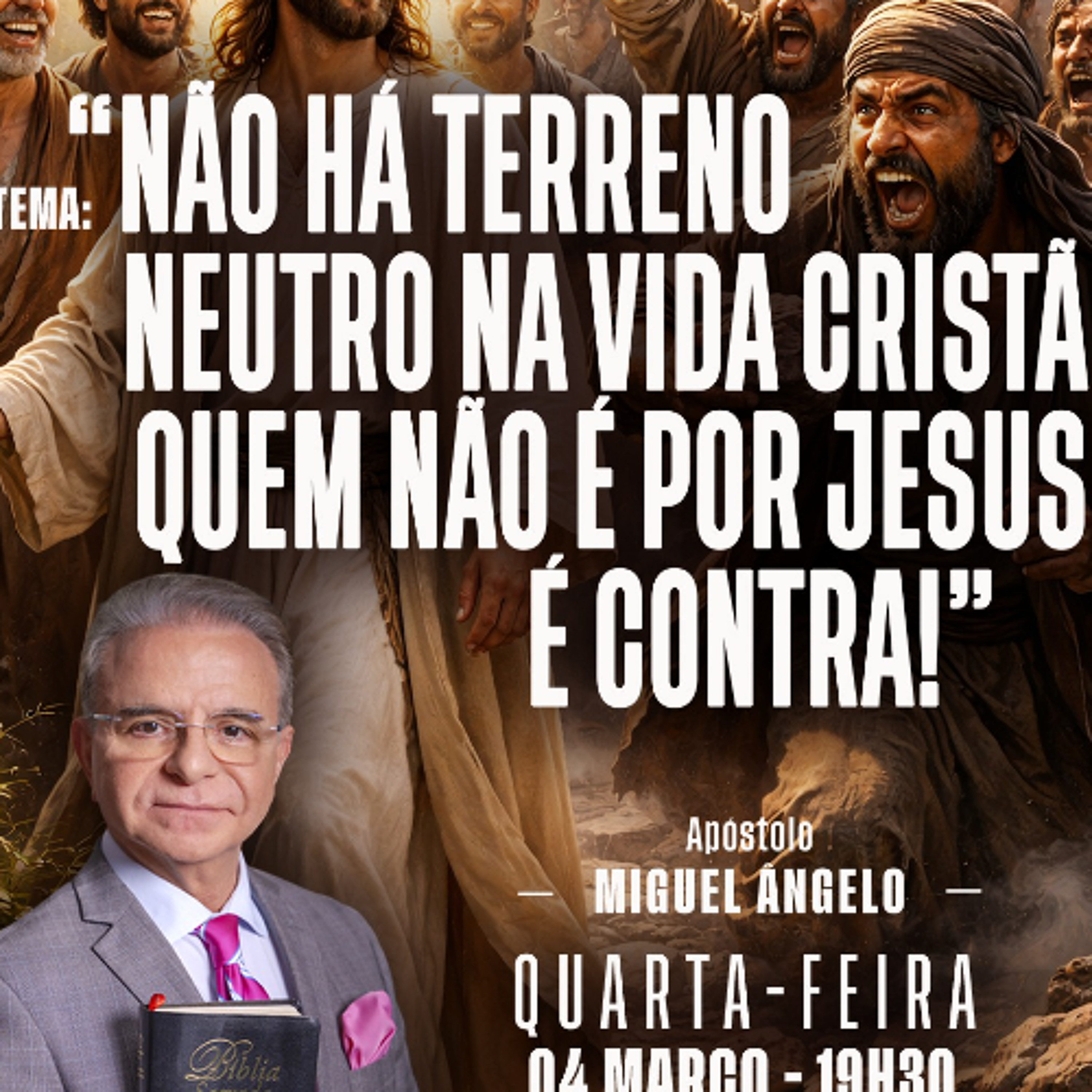 A18MOD68_20260304 - Não há terreno neutro na vida Cristã: Quem não é por Jesus, é contra! episode artwork
