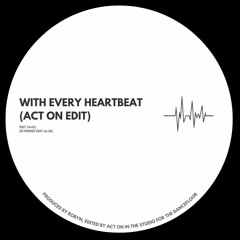 Robyn - With Every Heartbeat (ACT ON Edit)