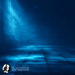 Glasshour