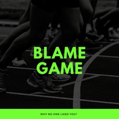 Topic 3 : Blame Game | एक - दूसरे पर दोषारोपण