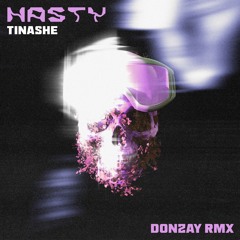 TINASHE - NASTY (DONZAY RMX)