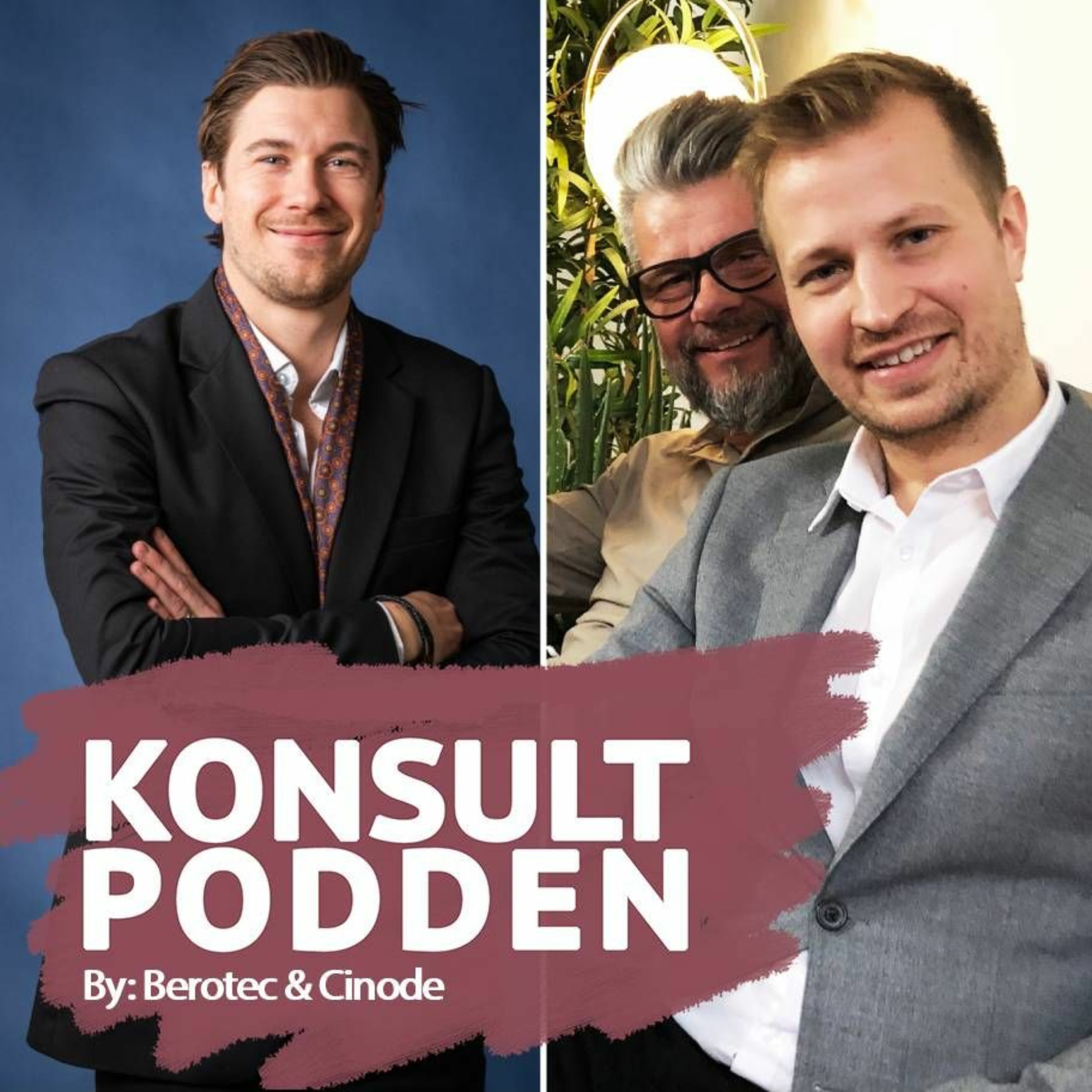 Konsultpodden by Berotec & Cinode