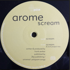 Arome - Scream (DJ Scot Project remix)