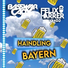 Haindling - Bayern (BassWar & CaoX, Felix Harrer Remix) [Extended]