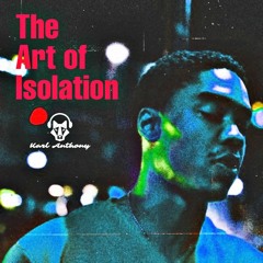 Art Of Isolation