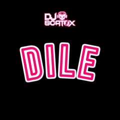DJ Scatox - Dile