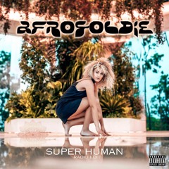 Super Human (Radio Edit)- (Prod. Luka J Master & Mr. Esse)