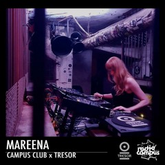 MAREENA | TRESOR Berlin x Campus Club