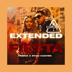 Farina x Ryan Castro - Fiesta (Extended Intro) LOR3TO Dj